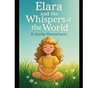 Elara and the Whispers of the World