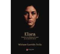 Elara. Donde Escribimos Lo Que No Se Puede Decir