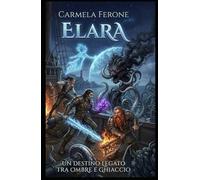 Elara: Un destino legato tra ombre e ghiaccio