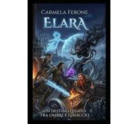 Elara: Un destino legato tra ombre e ghiaccio