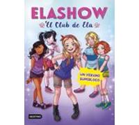 Elashow 2: Un Verano Superloco