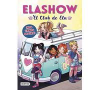 Elashow 4. ¡Nos vamos de gira! (Jóvenes influencers)