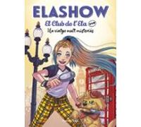 Elashow. El club de d'Ela Top 2. Un viatge molt misteriós