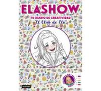Elashow. Tu Diario De Creatividad