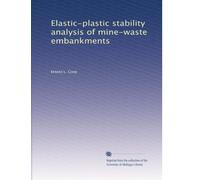 Elastic-plastic stability analysis of mine-waste embankments