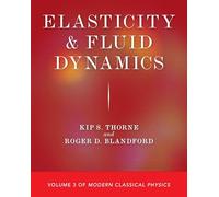 Elasticity and Fluid Dynamics: Volume 3 of Modern Classical Physics (Modern Classical Physics, 3)