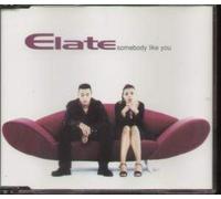 Elate - Somebody Like You
