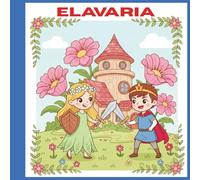 Elavaria - A Joyful Fairyland Coloring Book