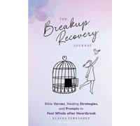 Elayna Fernandez The Breakup Recovery Journal (Tapa blanda) (Importación USA)
