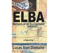 Elba: Memoirs of an Ex-Capitalist
