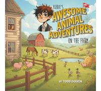 Elbie's Awesome Animal Adventures: On the Farm (Elbie's Early Adventures)