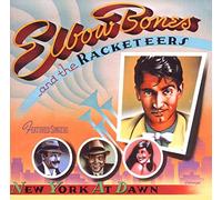 Elbow Bones And The Racketeers - New York At Dawn