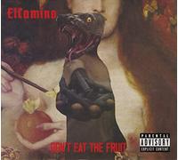 Elcamino - Don't Eat The Fruit