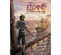 Elcano. El mundo en las velas