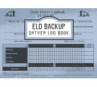 ELD Backup Driver Log Book: Stay Compliant with Daily ELD Backup Checklist and Inspection Reports, and Carbonless Logbook for Truckers