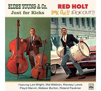 Eldee Young & Red Holt - Just For Kicks + Look Out!! Look Out!! (2 LPs on 1 CD)