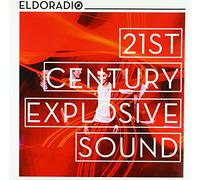 Eldoradio - 21st Century Explosive Sound (Colored Vinyl) [Vinilo]