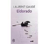 Eldorado | Laurent Gaudé