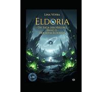 Eldoria - Die Saga der Heilung: Der Atem Eldorias: Band 2 (Der Zwielicht-Zyklus)