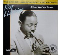 Eldrige,Roy - After You'Ve Gone