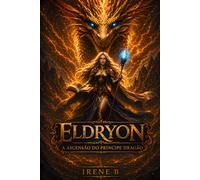 Eldryon - A Ascensão do Príncipe Dragão
