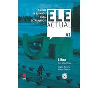 ELE ACTUAL A1. Libro del alumno CD: Libro del alumno (con licencia digital) + CDs. A1 (ESPA?OL PARA EXTRANJEROS)