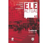 ELE ACTUAL A2. Cuaderno de ejercicios: Cuaderno de ejercicios + CD A2 (ESPA?OL PARA EXTRANJEROS)