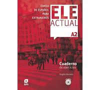 ELE ACTUAL A2. Cuaderno de ejercicios: Cuaderno de ejercicios + CD A2 (ESPA?OL PARA EXTRANJEROS)
