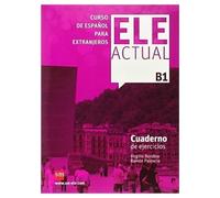ELE ACTUAL B1. Cuaderno de ejercicios (ESPA?OL PARA EXTRANJEROS)