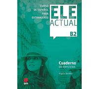 ELE ACTUAL B2. Cuaderno de ejercicios (ESPA?OL PARA EXTRANJEROS)