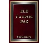 Ele É A Nossa Paz (ebook)