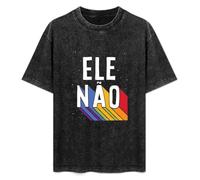 Ele Nao Brazil Against Bolsonaro Presidente Men's T-Shirt Unisex White Men Tees XXL