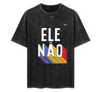 Ele Nao Brazil Against Bolsonaro Presidente Men's T-Shirt Unisex White Men Tees XXL