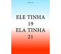 Ele Tinha19. Ela Tinha21. (ebook)