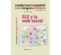 Ele Y La Web Social: Cuadernos De Español Como Lengua Extranjera