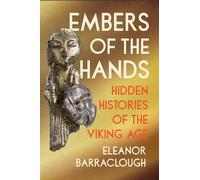 Eleanor Barraclough Embers of the Hands (Tapa blanda) (Importación USA)