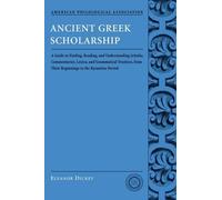 Eleanor Dickey Ancient Greek Scholarship (Tapa blanda)
