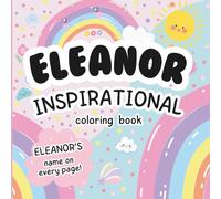Eleanor Inspirational Coloring Book: Personalized Just for Eleanor - Eleanor's Name Appears on Every Coloring Page