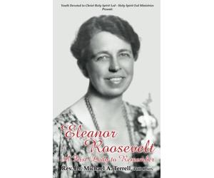 Eleanor Roosevelt: A First Lady to Remember