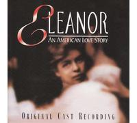 Eleanor (Roosevelt) - Cast Recordings