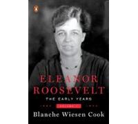 Eleanor Roosevelt Volume 1 (ebook)