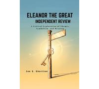 ELEANOR THE GREAT INDEPENDENT REVIEW: A Critical Exploration of Themes, Symbolism, and Meaning