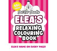 Elea's Relaxing Colouring Book: 50+ Pages of Relaxing Patterns and Illustrations for All Ages (Relaxing personalised colouring books)