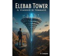 Elebab Tower: Dal Caos al Big Bang e ... Ritorno