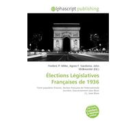 Élections Législatives Françaises de 1936: Front populaire (France), Section française de l'Internationale ouvrière, Gouvernement Léon Blum (1), Léon Blum