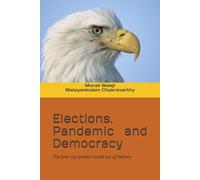 Elections, Pandemic and Democracy: The tyre-my symbol-rolled out of memory