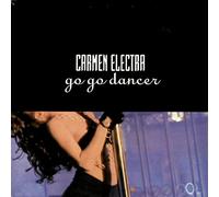 Electra, Carmen - Go Go Dancer [Vinilo]