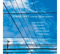 Electra Quartet - String Lines - Quartets by Australian Composers