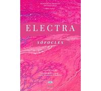 ELECTRA: (Tragedias griegas clásicas; mitología, misticismo, psicoanálisis, psicología junguiana, arquetipos, mirada feminista; Hawk editorial)