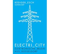 Electri_City: Elektronische Musik aus Düsseldorf: 4464